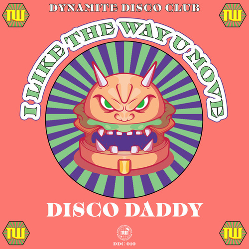 Disco Daddy - I Like the Way U Move [DDC010]